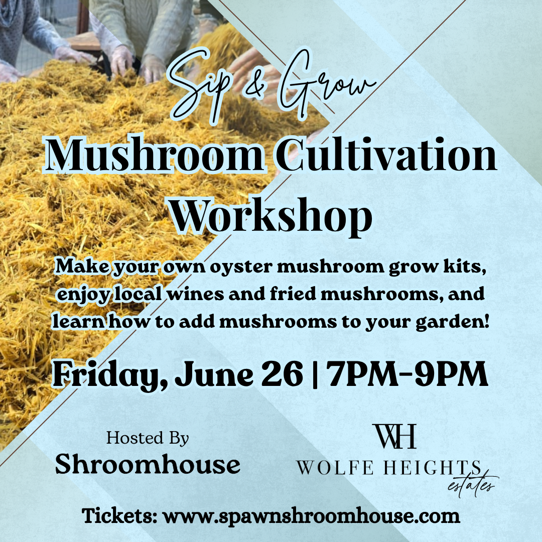 6/26 Mushroom Cultivation Workshop at Wolfe Heights