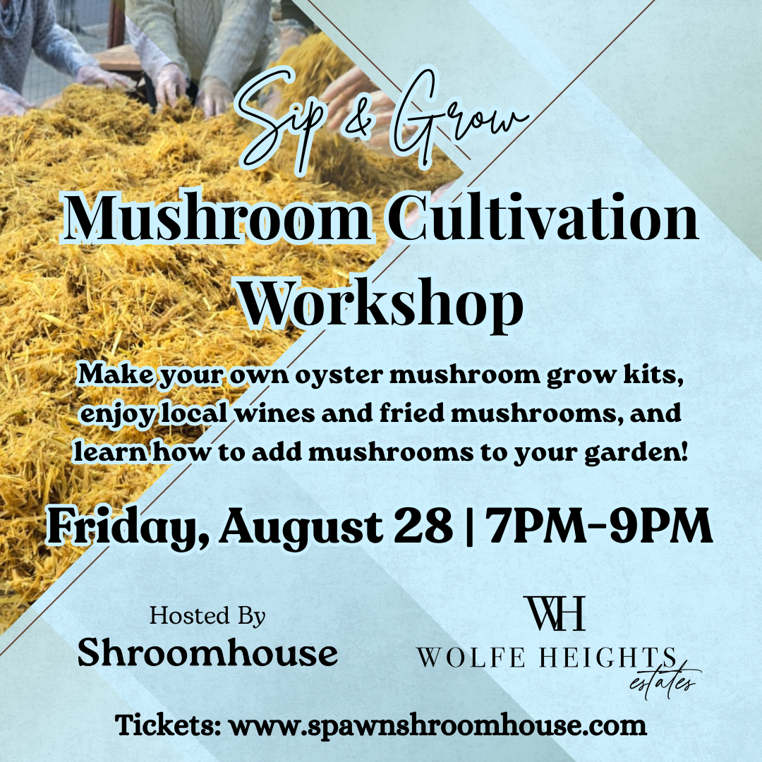 8/28 Mushroom Cultivation Workshop at Wolfe Heights